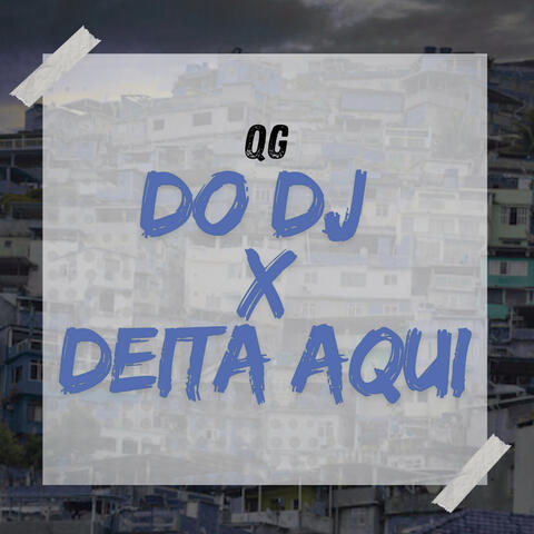Qg do Dj X Deita Aqui