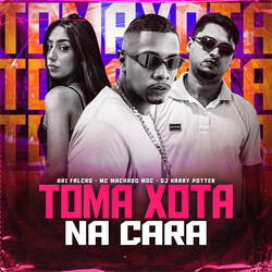 Toma Xota na Cara