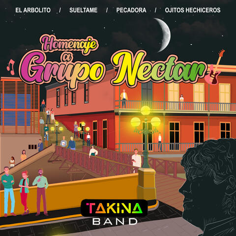 Homenaje a Grupo Nectar: El Arbolito / Suéltame / Pecadora / Ojitos Hechiceros