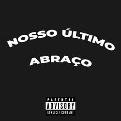 Nosso Ultimo Abraço