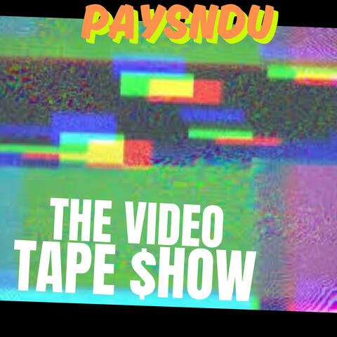 The Video Tape $How