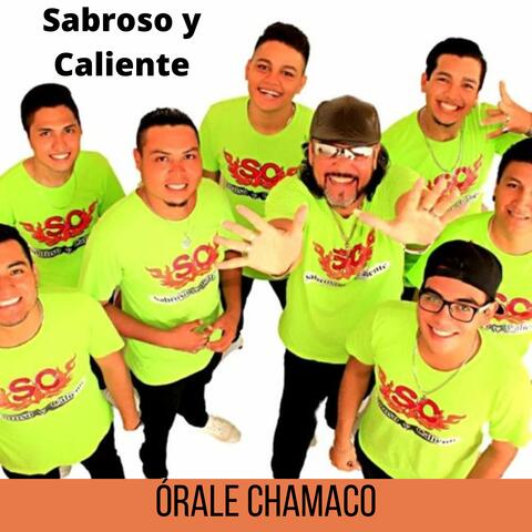 Órale Chamaco