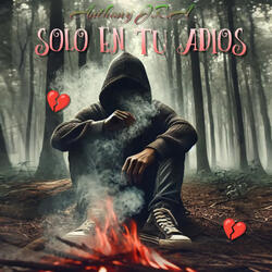 Solo en Tu Adios