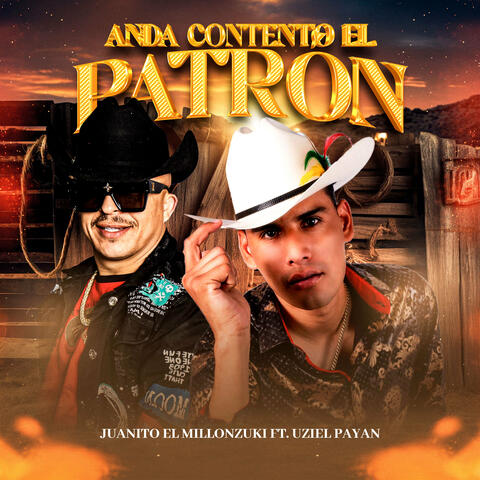 Anda Contento el Patrón