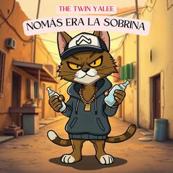 Nomás Era la Sobrina