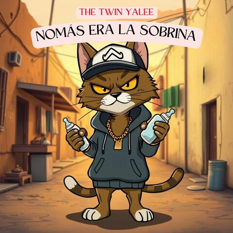 Nomás Era la Sobrina