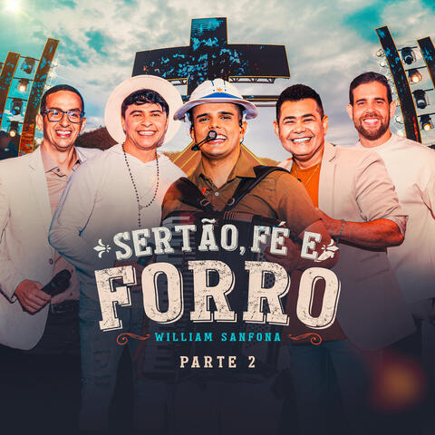 Sertão, Fé e Forró, Pt. 2