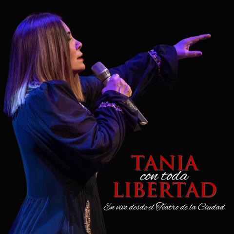 Tania Con Toda Libertad