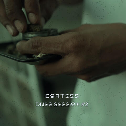 Cortees: Dnes Session #2