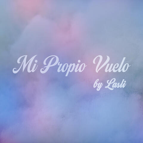 Mi Propio Vuelo