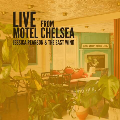 Live from Motel Chelsea