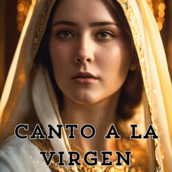 Canto a la Virgen