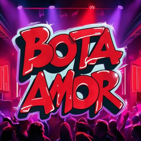Bota Amor - Remix