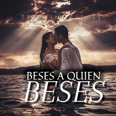 Beses a Quien Beses