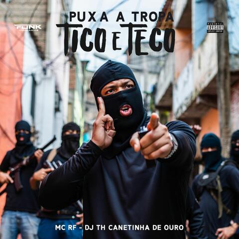 Puxa a Tropa Tico e Teco