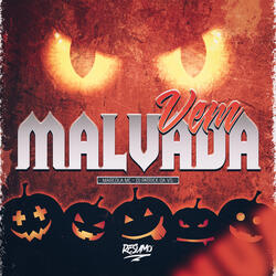 Vem Malvada