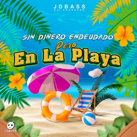 Sin Dinero Endeudado Pero en la Playa