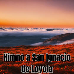 Himno a San Ignacio de Loyola