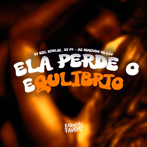 Ela Perde o Equlibrio