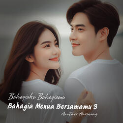 Bahagiaku Bahagiamu (Bahagia Menua Bersamamu 3)