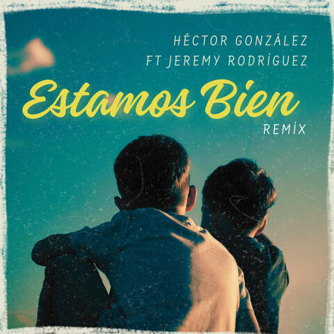 Estamos Bien