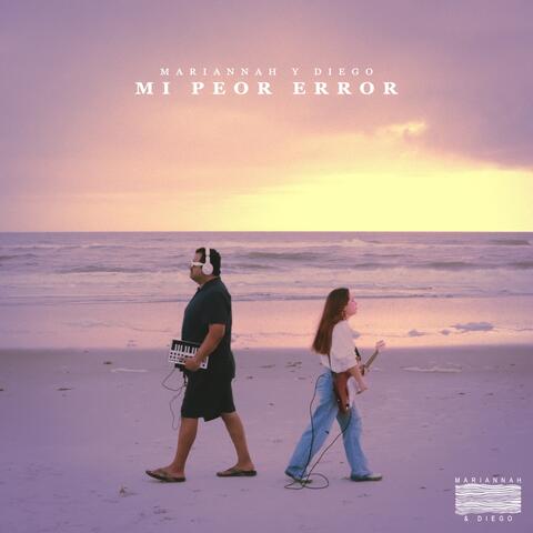 Mi Peor Error