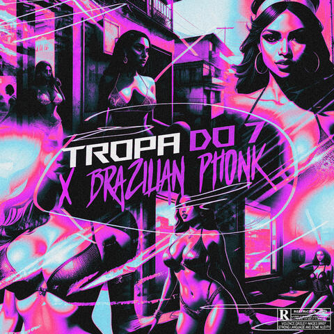 Tropa do 7 X Brazilian Phonk
