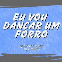 Eu Vou Dança um Forró