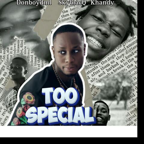 Too Special