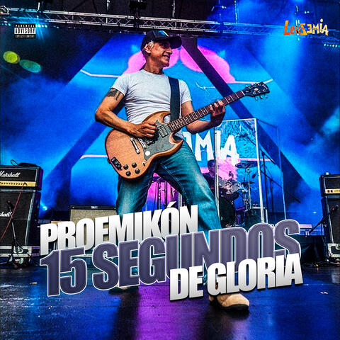 Proemikón, 15 Segundos de Gloria