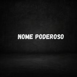 Nome Poderoso