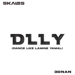 D.L.L.Y {Dance Like Lamine Yamal}