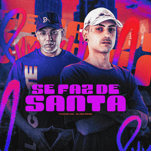 Se Faz de Santa