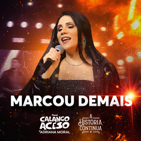 Marcou Demais - A História Continua