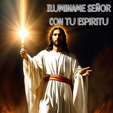Iluminame Señor Con Tu Espiritu
