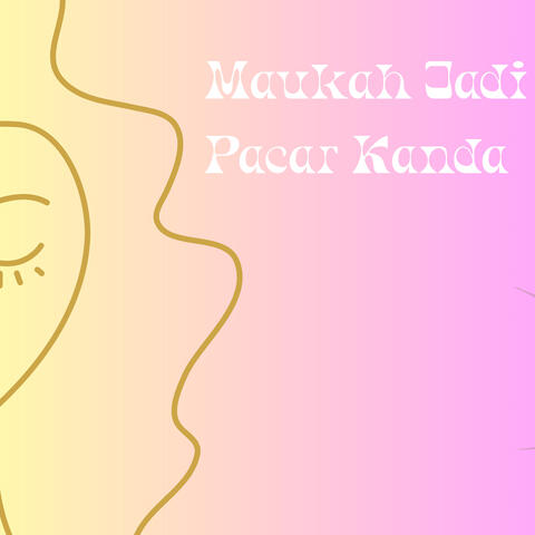 Maukah Jadi Pacar Kanda