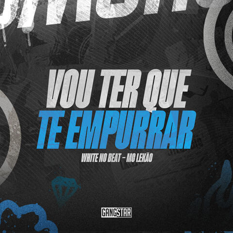 Vou Ter Que Te Empurrar