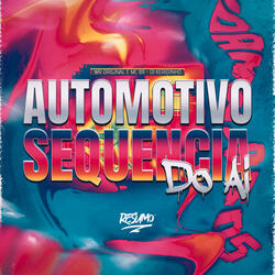 Automotivo Sequência do Ai