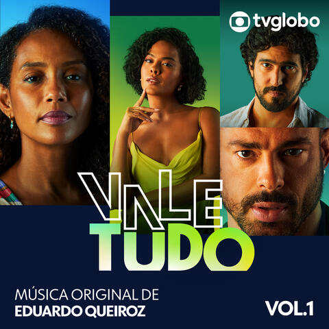 Vale Tudo (Música Original de Eduardo Queiroz), Vol. 1