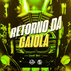 Retorno da Gaiola