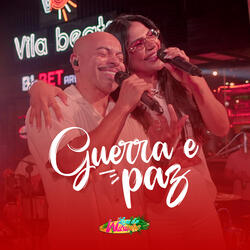 Guerra e Paz - Luau do Wilsinho