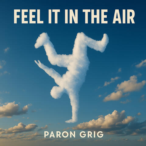 Feel It in the Air