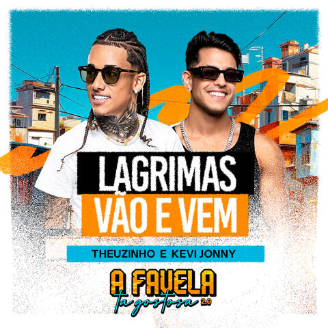 Lágrimas Vão e Vem