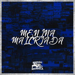 Menina Malcriada
