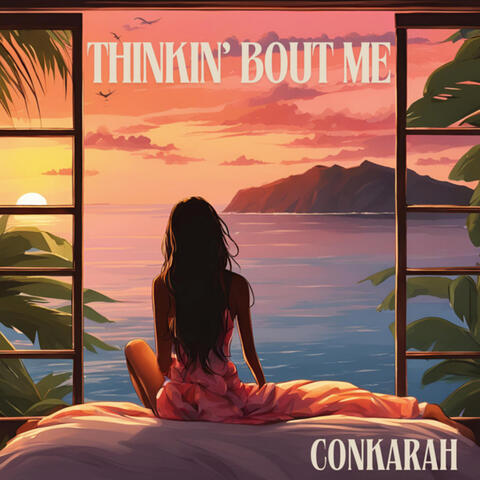 Thinkin' Bout Me