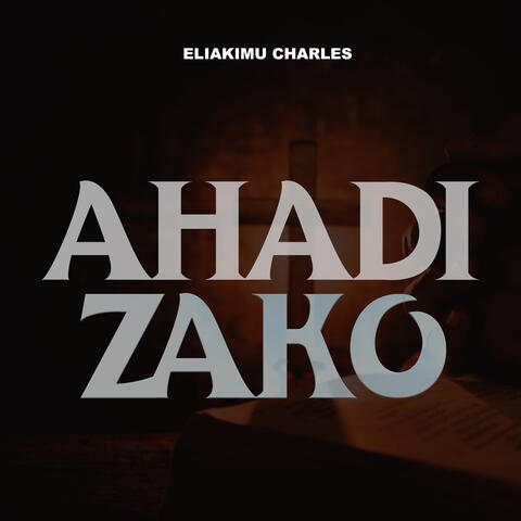 Ahadi Zako