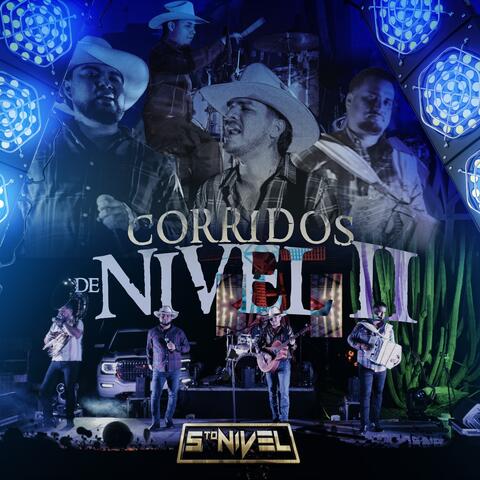 Corridos de Nivel II