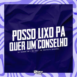 Posso Lixo Pá Vs Quer um Conselho