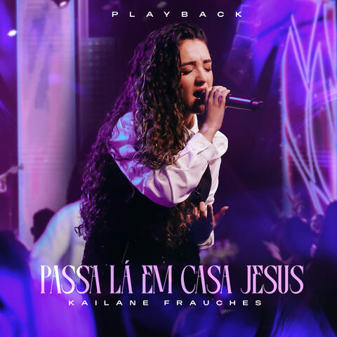 Passa Lá em Casa Jesus