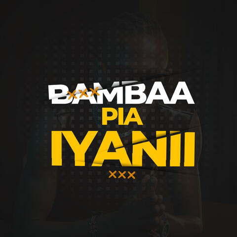 Bambaa Pia